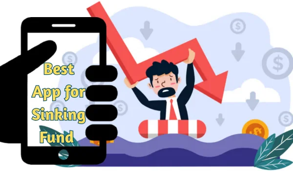 Best App for Sinking Fund