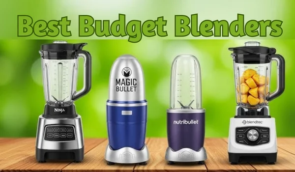 Best Budget Blenders